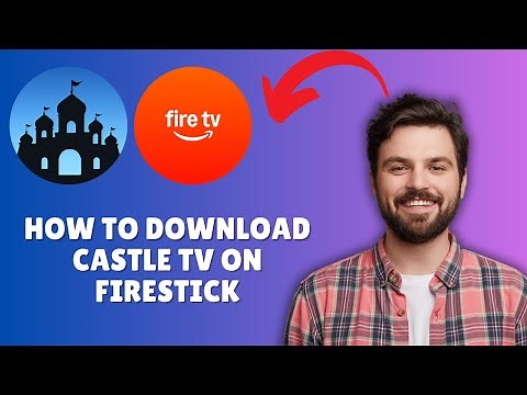 How to Download Castle TV on Firestick in 2026 (Step by Step Guide)