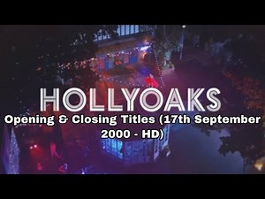 Hollyoaks - Opening & Closing Titles - (17th September 2000 - HD)