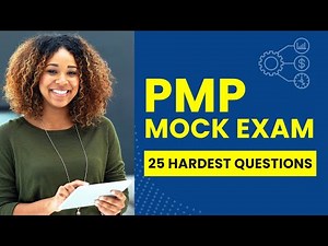 PMP Mock Exam Questions and Answers with Explanations (25 Hardest Questions)