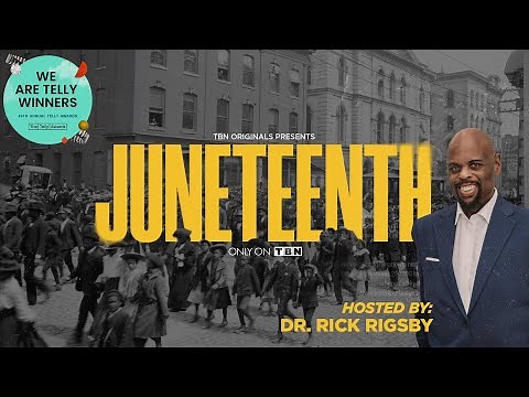 Juneteenth: A Story of Unity and Reconciliation | Telly Award-Winning Documentary | TBN