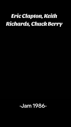 Chuck Berry, Eric Clapton, Keith Richards - Jam 1986