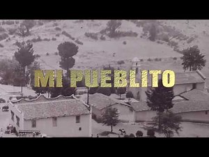 La Historia Musical de México - Mi Pueblito (Video Oficial)