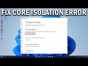 How To Fix CORE ISOLATION MEMORY INTEGRITY PAGE Not Available in Windows 11 - Easy Fix