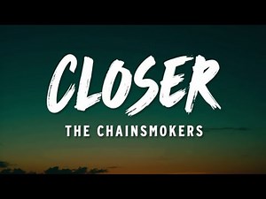 The Chainsmokers – Closer (Lyrics Video) ft. Halsey | Romantic EDM Pop Anthem | 4K Visuals