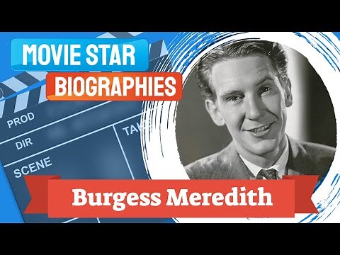 Movie Star Biography~Burgess Meredith