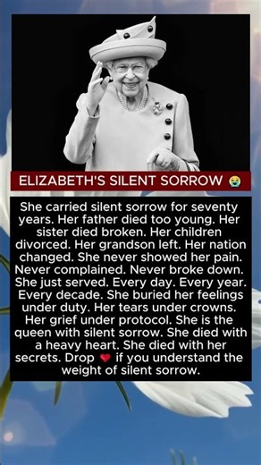 ELIZABETH'S SILENT SORROW 😭
