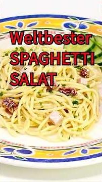 🍝 Weltbester SPAGHETTISALAT - schmeckt warm und kalt #shorts