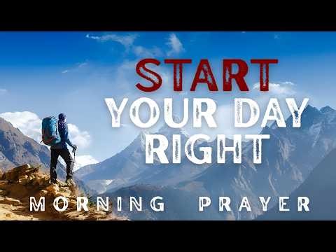 Powerful 20 Minute Morning Prayer to Start Your Day with God | A New Day, A New Blessing