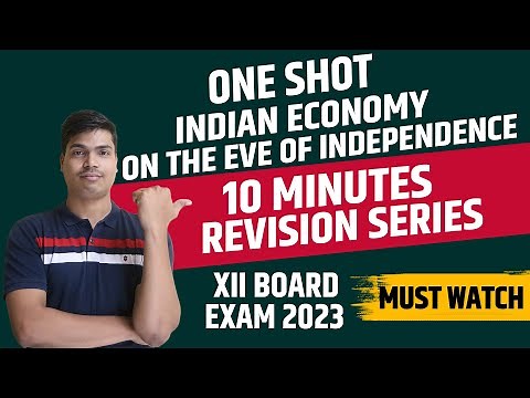 Indian economy on the eve of independence | ONE SHOT | Class 12th Economics Board exam 2023 #cbse