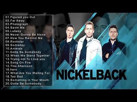 The Best Of Nickelback-Nickelback Top Hits-Nickelback Full Album