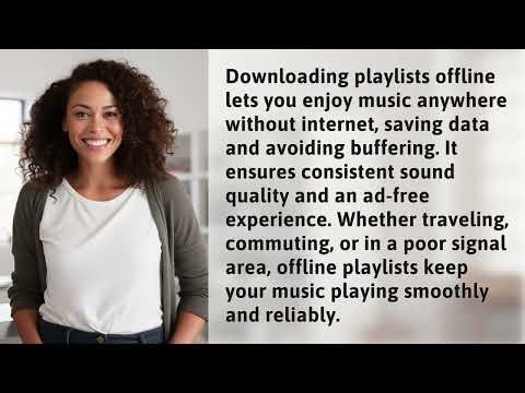 What Are the Benefits of Downloading Playlists Offline?
