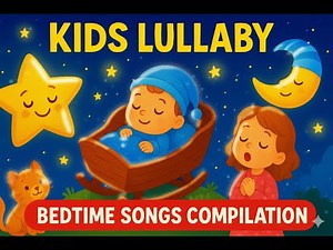 ⭐Bedtime Lullabies Compilation - Calm Music for Babies & Toddlers🐾