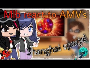 Mlb react to AMV's ❤️ {Shanghai specjal} ||Gacha Club||