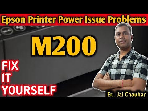 How to Repair EPSON Printer not Powering on / M200 EPSON Printer Power issue Problems | step by step