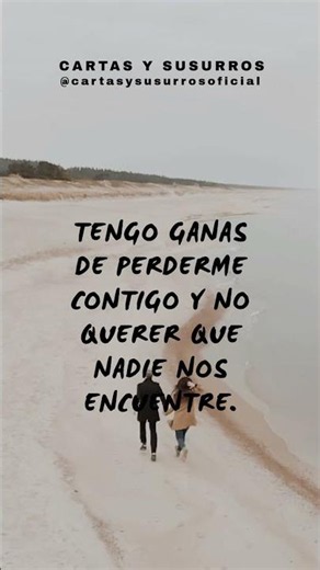 Tengo ganas de perderme contigo