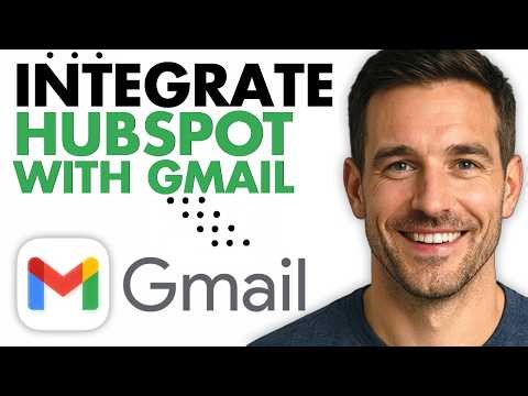 How To Integrate HubSpot With Gmail (Easiest Way) (2026)