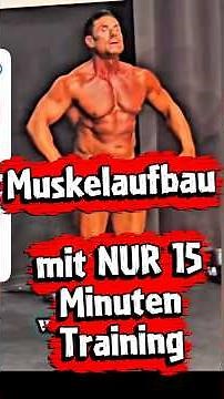 15 Minutes of Training, That's ALL YOU Need for Muscle Building!!!