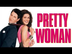 Pretty Woman 1990 Film | Richard Gere, Julia Roberts | Movie Review