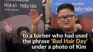 Hair Force Un: Hanoi barber marks summit with free Trump-Kim haircuts