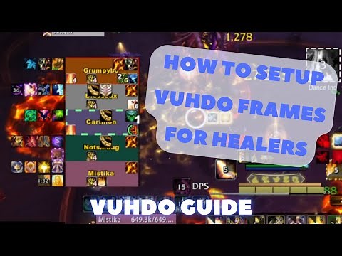 How to Setup Vuhdo for Healers
