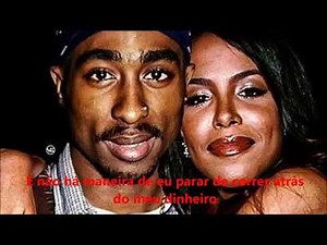 2Pac ft Aaliyah - Back in One Piece (LEGENDADO - PORTUGUÊS)