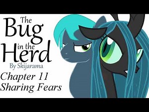 MLP Fanfiction Reading - The Bug in The Herd - Chapter 11