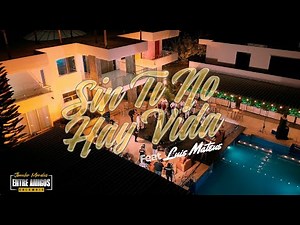 Jhonder Morales & Luis Mateus - Sin Ti No Hay Vida (En Vivo)