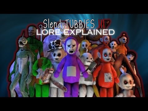 Explaining the whole Slendytubbies lore!