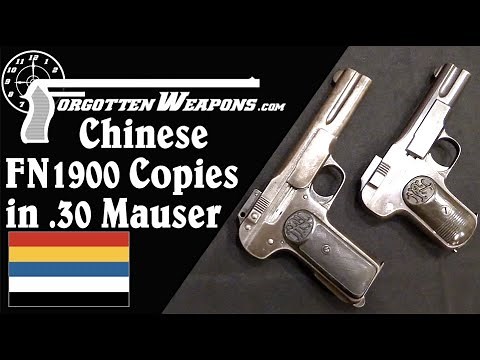 Chinese Warlord Pistols: Massive FN 1900 Copies in .30 Mauser