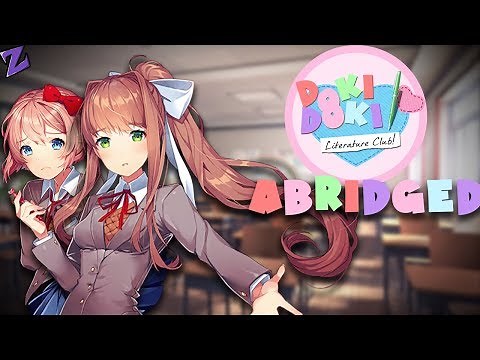 EXACTLY HOW I REMEMBER IT! | DDLC Abridged - Part 1