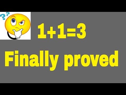 1 plus 1 equals 3 proof ( Mathematics )