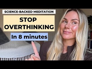 8-Minute Meditation to Stop Overthinking | Guided Noting Practice for Stress & Anxiety Relief
