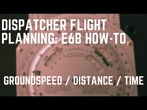 E6B Find Time: Groundspeed & Distance Aircraft Dispatcher Practical Test Planning & Flight Computer