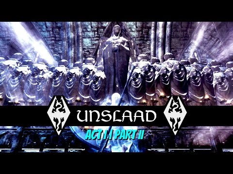 Skyrim AE - Unslaad - REMASTERED (Quest Mod) Act. I | Part II