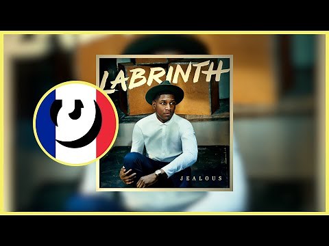 Labrinth - Jealous | Traduction française