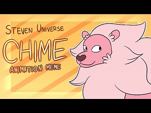 Chime [STEVEN UNIVERSE ANIMATION MEME]