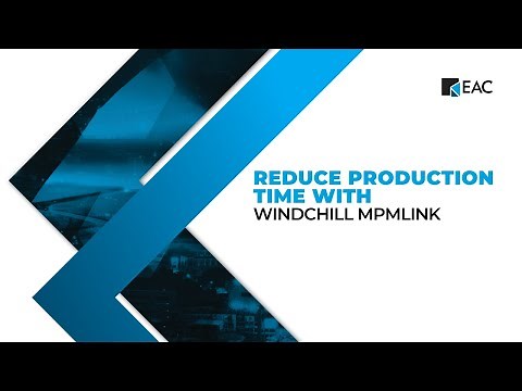 Reduce Production Time with Windchill MPMLink