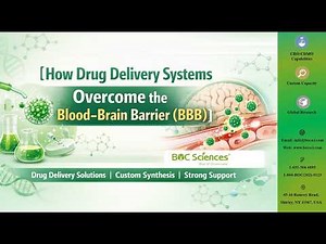 How Drug Delivery Systems Overcome the Blood–Brain Barrier BBB - BOC Sciences