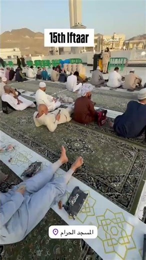 15th Iftaar of ramdan 2026 and view of The Makkah Clock Tower