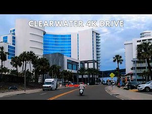 Clearwater Florida 4K Driving Tour: From Downtown to the Beach!