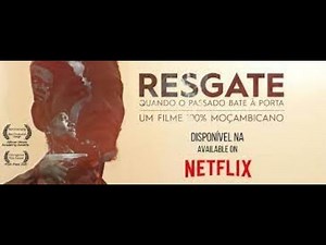 O filme Moçambicano RESGATE Trailer long version 2022
