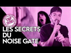 [ In The Box ] 3 astuces créatives pour utiliser un noise gate (Niveau avancé)