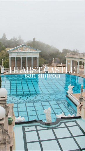 Plan Your Visit to Hearst Castle in California