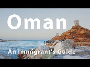 🏝️ Living in Oman: A Comprehensive Guide for Immigrants 🇴🇲✨