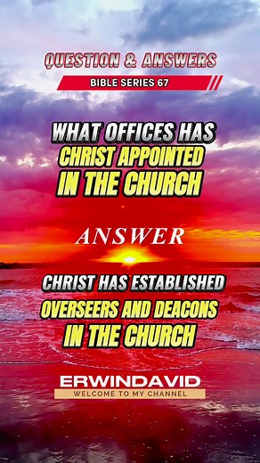 16 reactions | What offices has Christ appointed in the church? Question & Answers Bible Series 67. #fyp #fbreels #bibleverse #biblestudy #bible #DailyBibleInspirations #bibleverseoftheday #reelsfb #reelsfypシ2023 #reelsinstagram #followers #everyone #highlights @followers @highlight | ErwinDavid Channel | Facebook