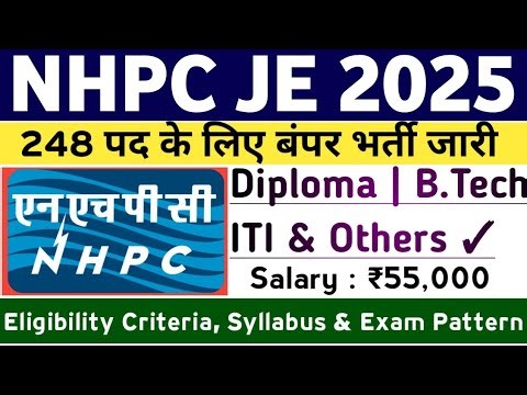 NHPC JE Recruitment 2025 | Complete Information | Syllabus, Exam Pattern, PYP, Cut Off, Salary