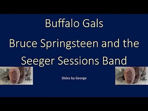 Bruce Springsteen and the Seeger Sessions Band Buffalo Gals karaoke