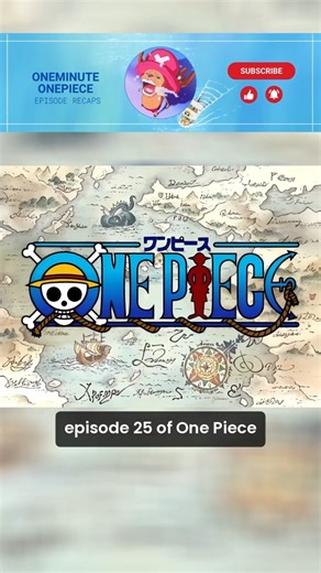 Part 25 | One Piece Episode 25 Recap #onepiece #animeshorts #animerecap