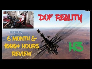 DOF Reality H3 - 6 Months & 1000+ Hours Review