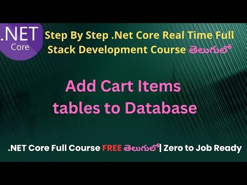 #48 Add Cart Items Table to Database |.Net Core Full Stack Development course in Telugu